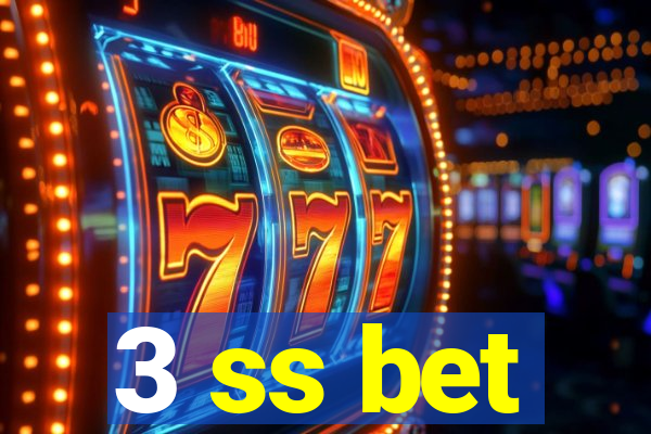 3 ss bet